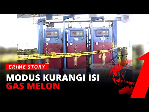 Modus Curangi Takaran Tabung Gas Demi Mencari Cuan