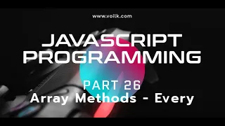 Learning Javascript Programming Part 26 Every Array Method