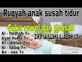 Download Lagu Ruqyah Anak Susah Tidur Zikir Bayi Rewel Susah Tidur Al Fatihah Ayat Kursi Al Ikhlas Al Falaq An Nas