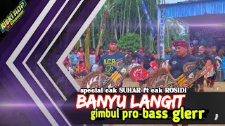 Download BANYU LANGIT GIMBUL PRO-SPECIAL CAK SUHAR\u0026CAK ROSIDI MP3