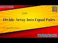 Leetcode 2206 Divide Array Into Equal Pairs March 17 JAVA DSA
