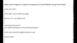 JAVA PROGRAM TO CREATE UI COMPONENT ON FRAME WINDOW USING FRAME CLASS
