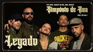 LEGADO#4 - SIMPÓSIO DE RUA - NINA, Pete Mcee, NickDa7 e Gigante no Mic [ prod. Léo Casa 1]