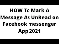 how to mark a message as unread on facebook messenger app