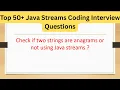 Top 50 java Streams Coding Interview Questions - Check if two strings are anagrams or not