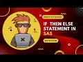 How to Use If Then Else in SAS Essential Programming Skills