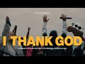 Download Lagu I Thank God (LIVE) - Oceans Music \u0026 bodie | LIVE FROM THE COVE