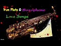 Download Lagu The Very Best Of Pan Flute, Saxophone Love Songs // Beautiful Saxophone \u0026 Pan Flute Music