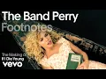 The Band Perry - The Making of 'If I Die Young' | Vevo Footnotes