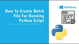 How to Create Batch File or bat file for Python Script Language In Telugu python Development
