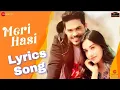 Download Lagu #MeriHasiLyriesSong #MeriHasi Meri Hasi Lyrics Song, Meri Hasi, Meri Hasi Audio Full Song