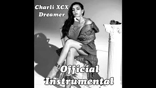 Download Charli XCX Dreamer Official Instrumental MP3