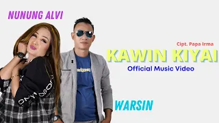 Download NUNUNG ALVI \u0026 WARSIN - KAWIN KIYAI Official Music Video MP3