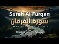 Download Lagu سورة الفرقان بصوت القارئ عمر بن ضياء الدين | ترتيل خاشع لآيات عظام 🤍✨ | Surah Al-Furqan