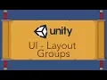 Unity UI Tutorial - Layout Groups