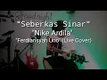 Download Lagu Seberkas Sirna - Nike Ardila|Ferdyansyah Uno (Live Cover) Official