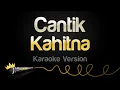 Download Lagu Kahitna - Cantik (Karaoke Version)