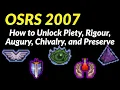 How to Unlock Piety Rigour Augury Chivalry and Preserve Final 5 Prayers - OSRS 2007