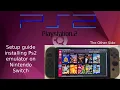 Ps2 Emulator Aethersx2 full setup guide for Nintendo Switch march 2024