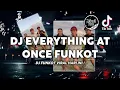 Download Lagu DJ EVERYTHING AT ONCE FUNKOT SLOW BEAT ORIGINAL TIKTOK VIRAL 2023 ! Jibril Pro Version