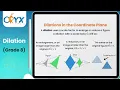 Dilation Grade 8 Math Oryx Learning