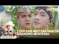Download Lagu LEBIH BAIK MATI DAN HANCUR! DIBANDING MENYERAH KEPADA WALASUNGSANG - KIAN SANTANG