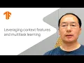 Leveraging context features and multitask learning Building recommendation systems with TensorFlow