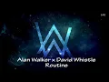 Download Lagu Alan Walker x David Whistle - Routine