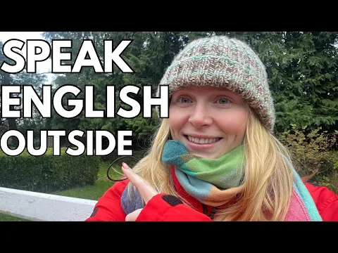 Practice Английский Outside // Best way to improve your Английский // Понятный ввод (CI) //