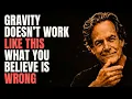 What Everyone Gets Wrong About Gravity Explained by Richard Feynman