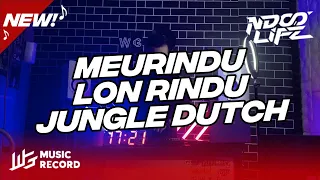 Download DJ MEURINDU RIALDONI LON RINDU JUNGLE DUTCH TIKTOK 2022 FULL BASS [NDOO LIFE] MP3