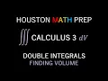 Finding Volume with Double Integrals Rectangular Coordinates
