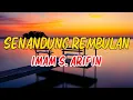 Download Lagu Imam S Arifin - Senandung Rembulan (Lirik)
