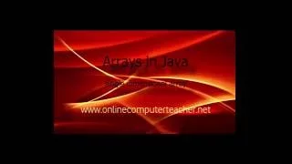 Single Dimension Arrays in Java tutorial - onlinecomputerteacher net