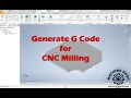 How to Generate G Code for CNC Milling in Autodesk Inventor CAM Ultimate