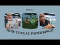 Episode 2 Paper BINGO Basics With The BABES How to Play BINGO Series