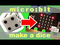 How to make a dice on your Microbit project tutorial