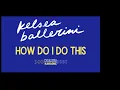 Kelsea Ballerini - How Do I Do This [Karaoke]