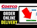 How to Order Costco Online Delivery 2025 QUICK GUIDE