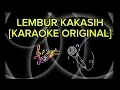 Download Lagu LEMBUR KAKASIH[KARAOKE ORIGINAL]