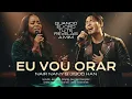Nair Nany & Jisoo Han | Louvores Edificante e Poderosos Para Acalmar Sua Alma 🤍🔥