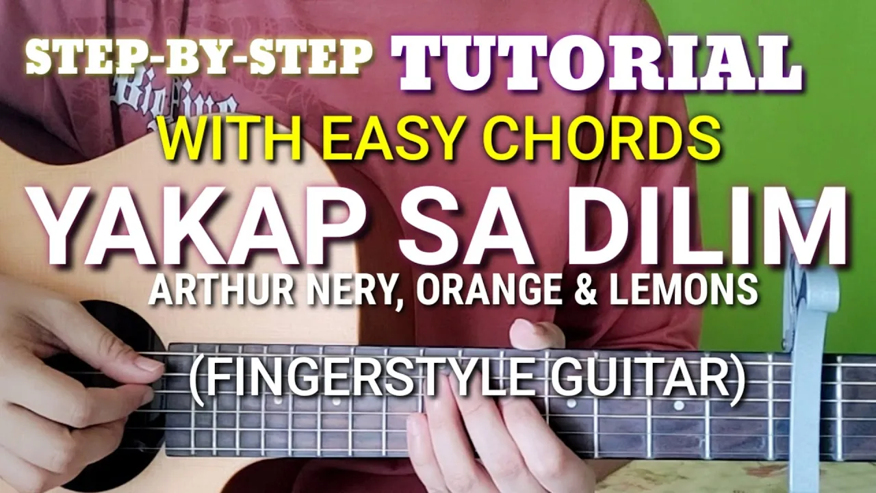 yakap sa dilim fingerstyle guitar tutorial (easy chords) | arthur nery | orange and lemons