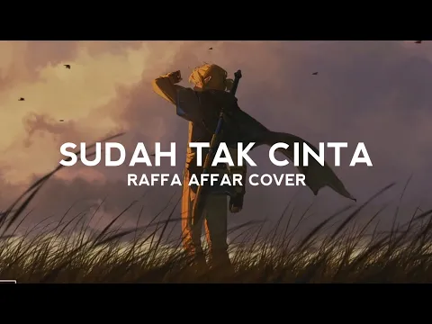 Download MP3 Ziell Ferdian - Sudah Tak Cinta (Lirik Lagu)| Dan Jika Hati Sudah Tak Cinta (Cover Raffa Affar)