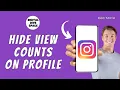 HOW TO HIDE VIEW COUNTS ON INSTAGRAM PROFILE