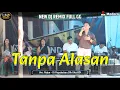 Download Lagu TANPA ALASAN - Rajue (Cover) - NEW REMIX GELENG² - LIVE DESA MADARA