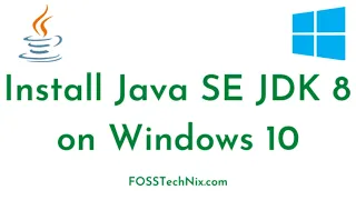 How to Download and Install Java SE JDK 8 on Windows 10 Install Oracle Java 8 Windows 10