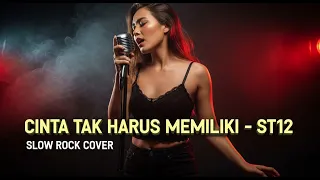 st12 cinta tak harus memiliki versi ini bikin ikhlas sambil nangis slow rock cover