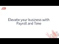 Elevate your business with Payroll and Time