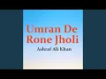 Lagu Umran De Rone Jholi
