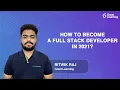 How to become a full stack developer in 2021 The Complete Roadmap Great Learning